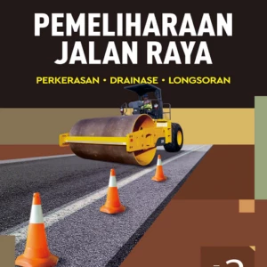 Pemeliharaan Jalan Raya Edisi Kedua: Perkerasan Drainase Longsoran
