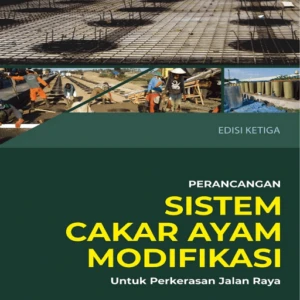 Perancangan Sistem Cakar Ayam Modifikasi Untuk Perkerasan Jalan Raya
